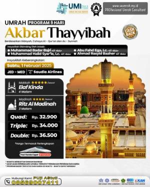 UMRAH AKBAR THAYYIBAH 1 FEBRUARI 2025 (09 HARI)