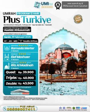 UMRAH PLUS TURKIYE 16 FEBRUARI 2025 (12 HARI)