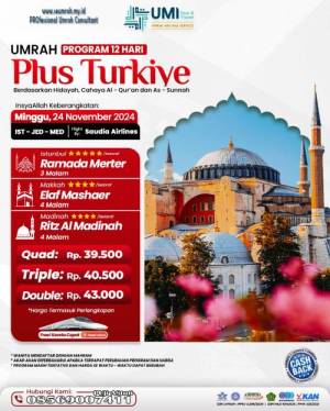 UMRAH PLUS TURKIYE 24 NOVEMBER 2024 (12 HARI)