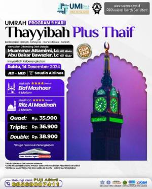 UMRAH THAYYIBAH PLUS THAIF 14 DESEMBER 2024 (9 HARI)