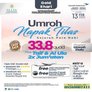 Umroh Napak Tilas Plus Thaif Plus Al Ula 11 hari by Garuda Indonesia 13 Februari 2025