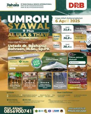 UMROH SYAWAL PLUS AL ULA dan THAIF 6 APRIL 2025